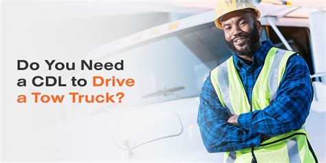 do you need cdl for tow truck